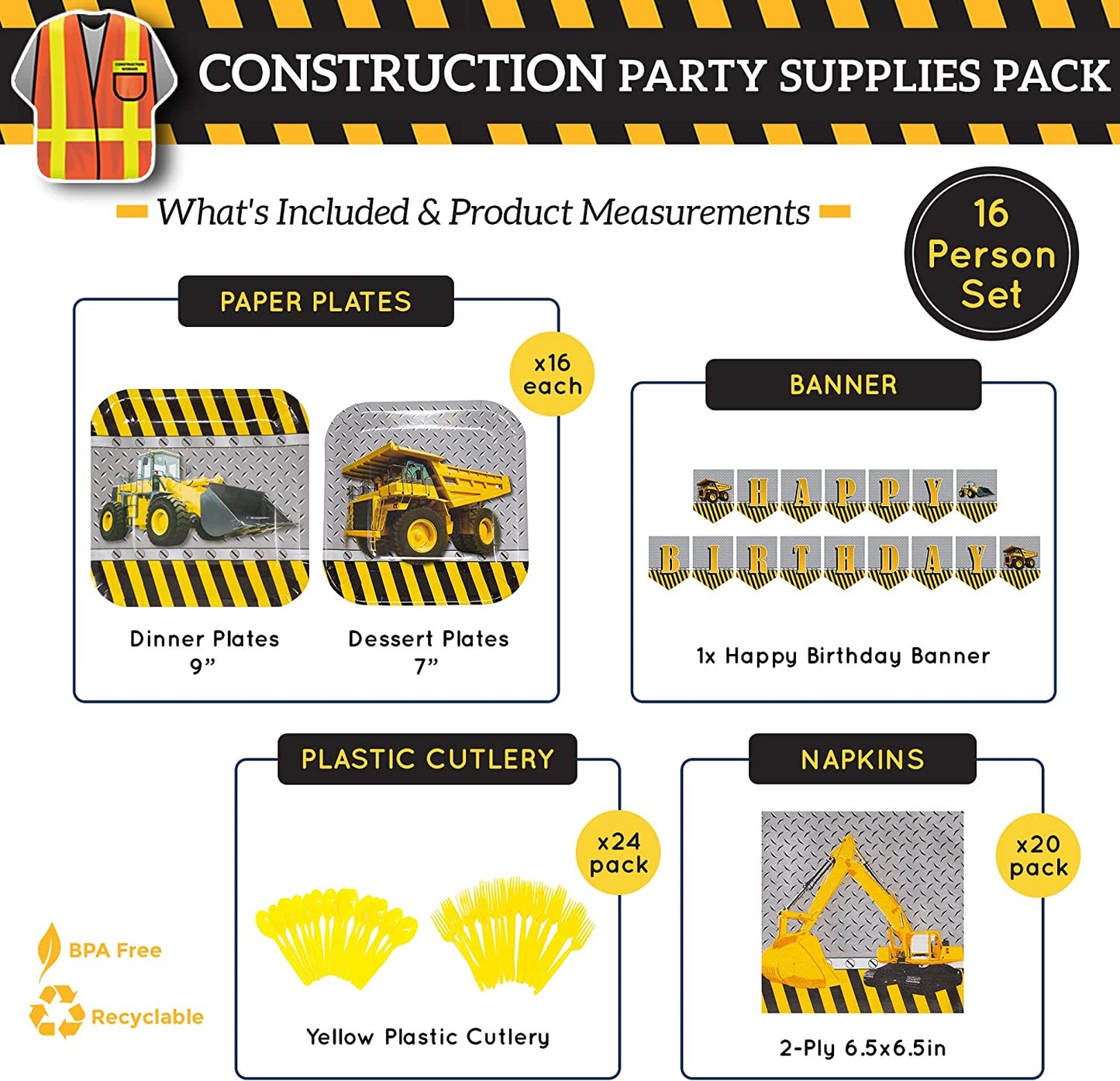 Construction Deluxe Party Supplies Pack | 16pcs 9-inch paper dinner plates | 16pcs 7-inch paper dessert plates | 20pcs paper lunch napkins | 2pcs table covers | 1pc Happy Birthday Banner | 24pcs Balloons | 24pcs yellow plastic forks | 24pcs yellow plastic spoons