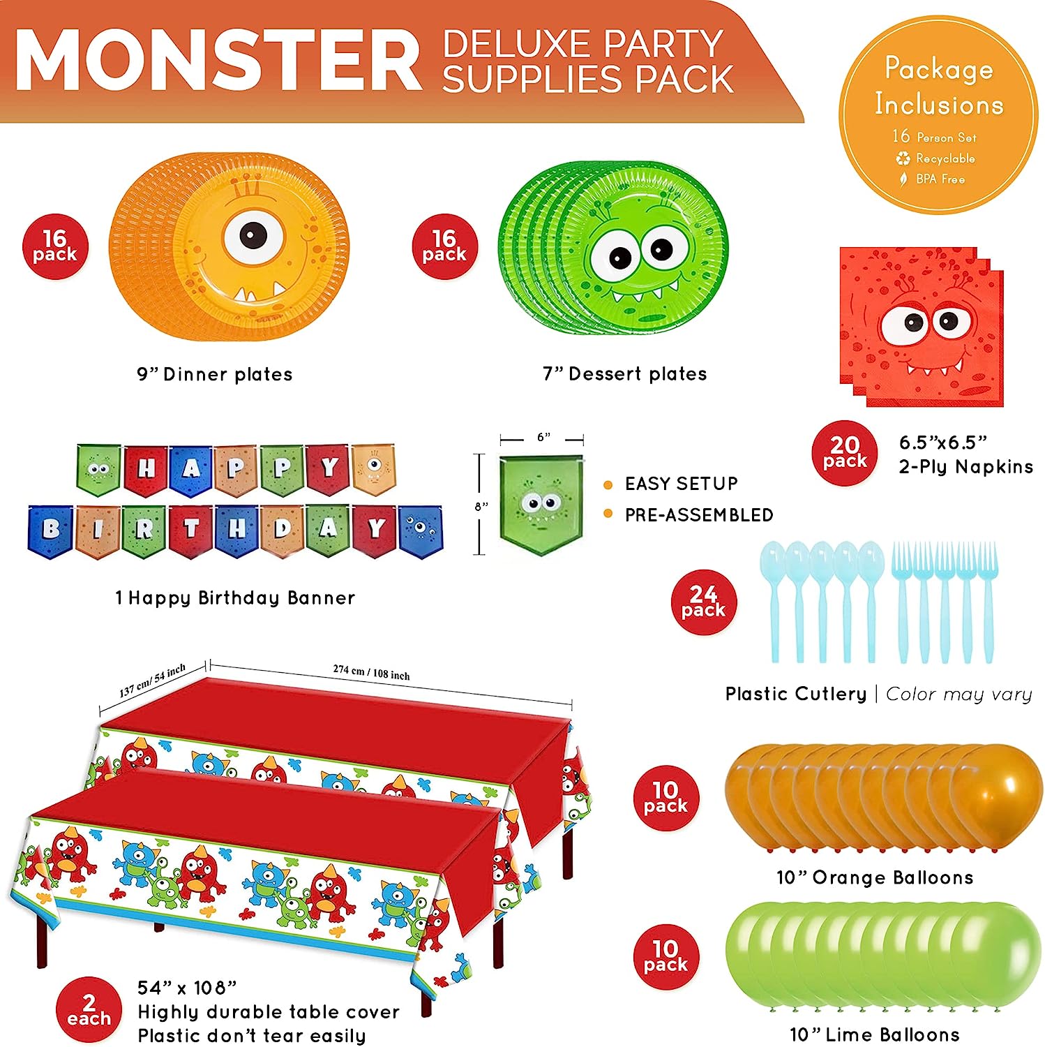 A Monster Party Pack containing 16 9-inch paper dinner plates, 16 7-inch paper dessert plates, 20 paper lunch napkins, 1 banner, 2 108” x 54” plastic table covers, 24 plastic forks, 24 plastic spoons, 10 orange balloons, and 10 lime balloons.