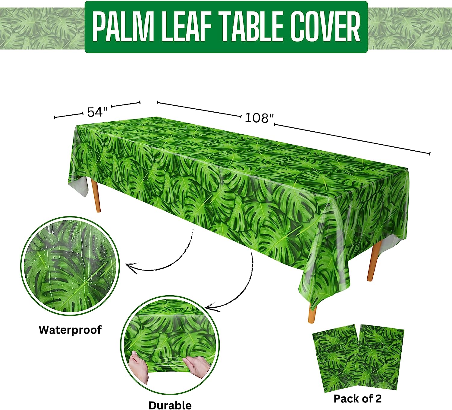 Two waterproof and durable palm leaf patterned table covers, each measuring approximately 108 inches by 54 inches, displayed on a wooden table with a white background.